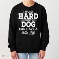 Dog Lovers Motivation Quote Women's Sweatshirt thumb 0