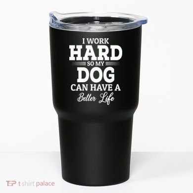 Dog Lovers Motivation Quote Tumbler