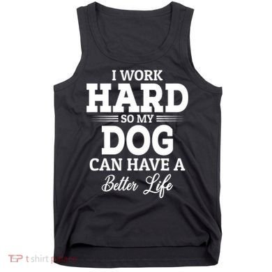 Dog Lovers Motivation Quote Tank Top