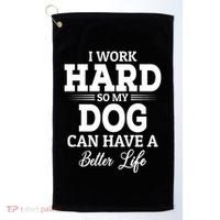 Dog Lovers Motivation Quote Golf Towel thumb 0
