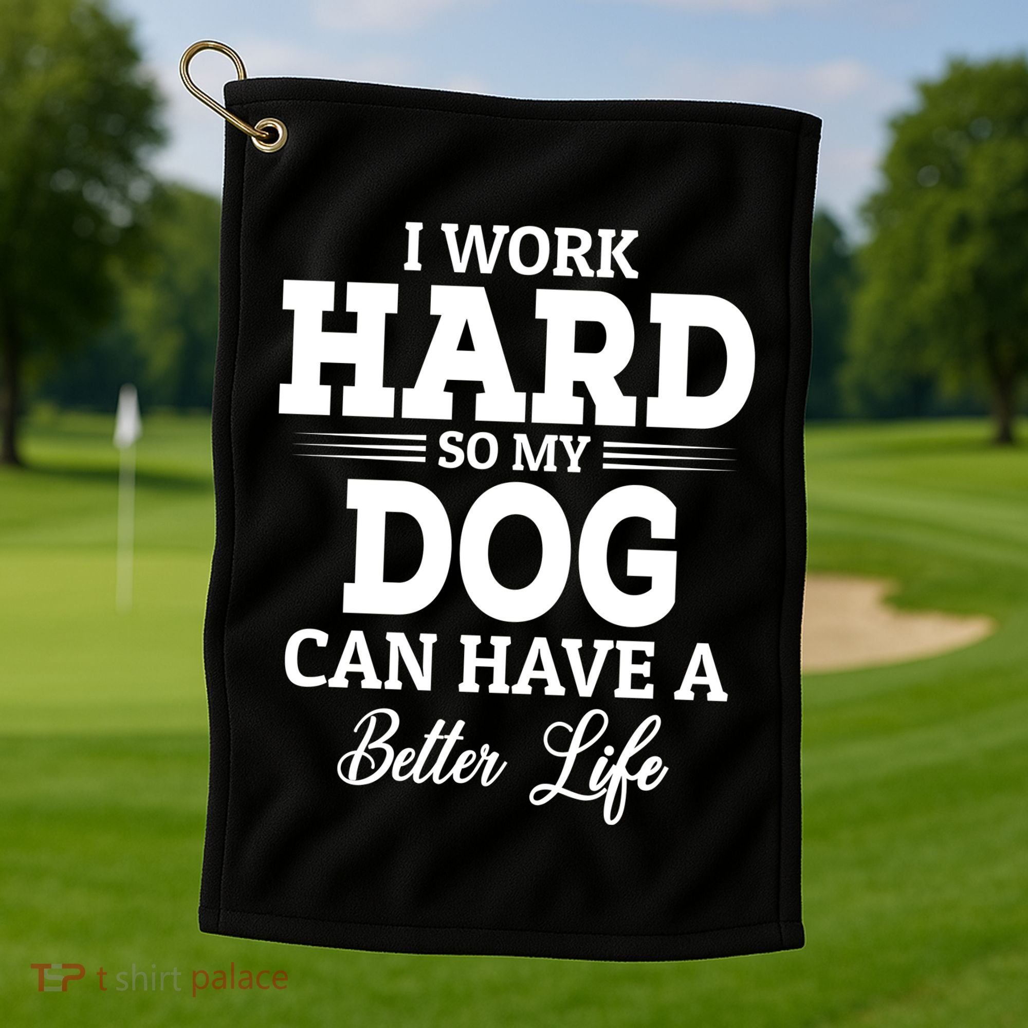 Dog Lovers Motivation Quote Golf Towel