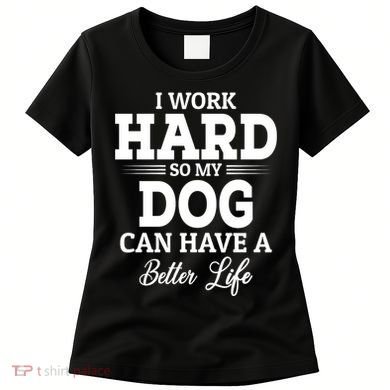 Dog Lovers Motivation Quote Women's T-Shirt