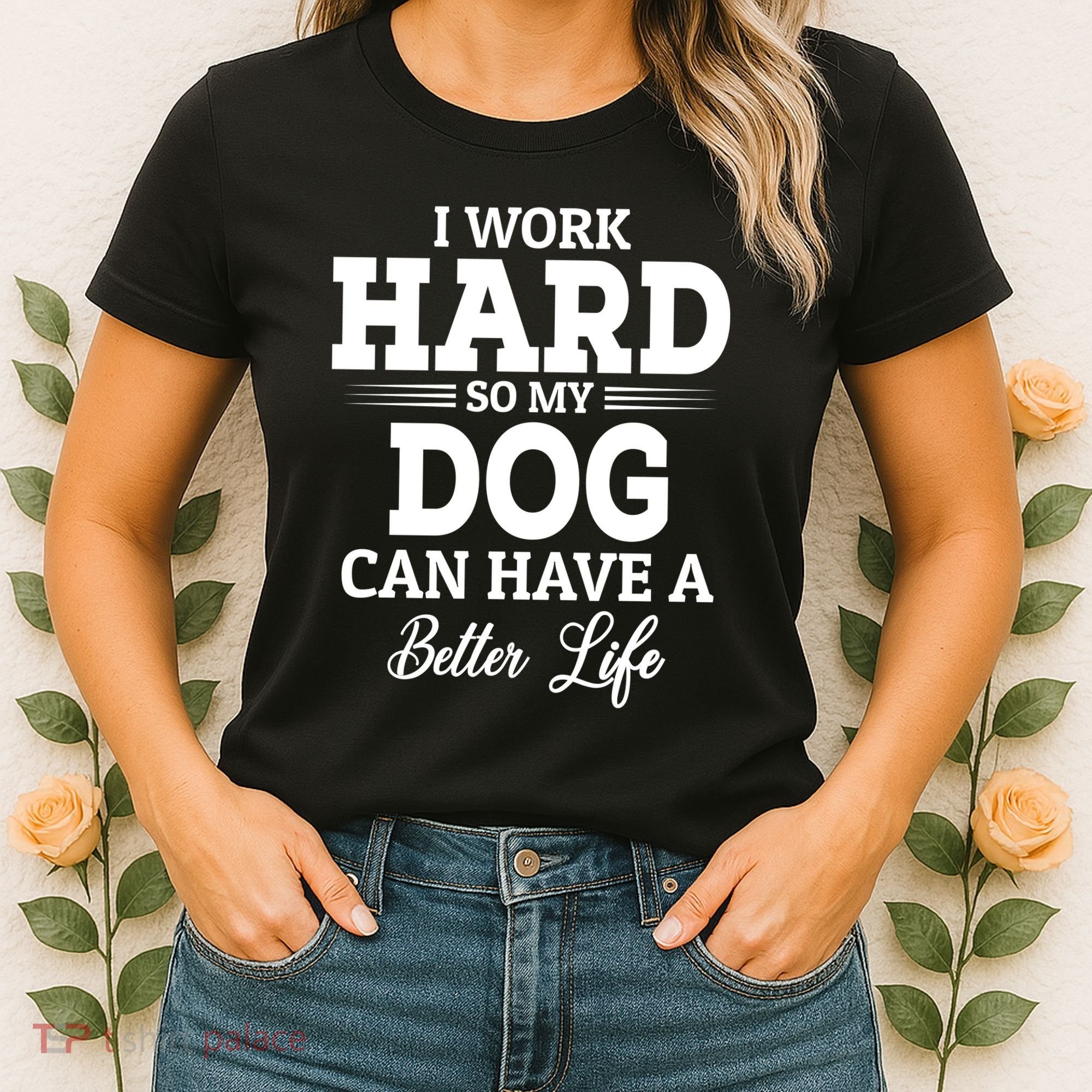 Dog Lovers Motivation Quote Women's T-Shirt