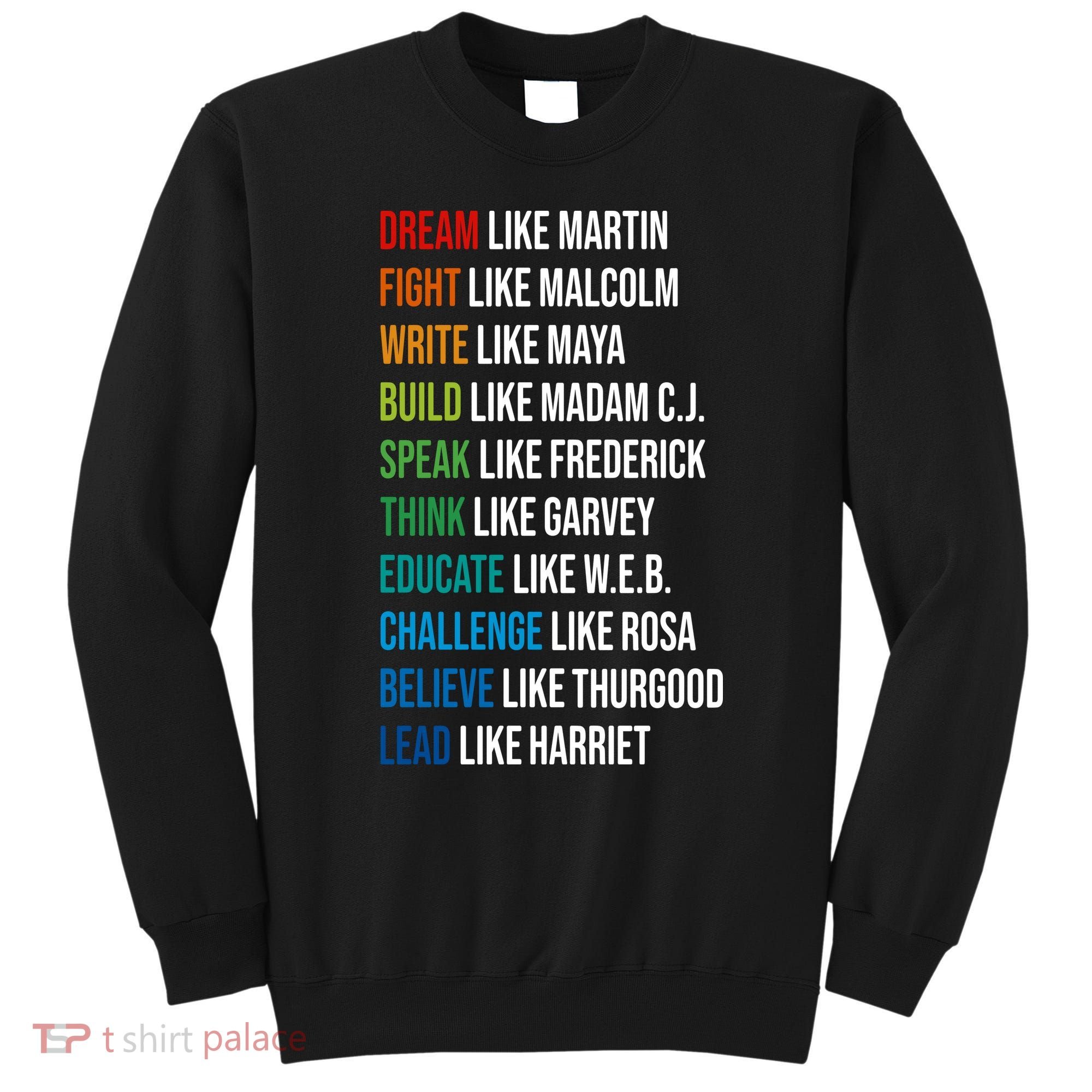 Dream Like Martin Luther King JR MLK For Lover Gift Idea Sweatshirt