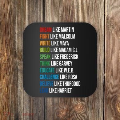 Dream Like Martin Luther King JR MLK For Lover Gift Idea Coaster