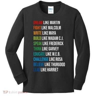 Dream Like Martin Luther King JR MLK For Lover Gift Idea Kids Long Sleeve Shirt