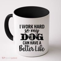Dog Lovers Motivational Quote Coffee Mug thumb 0