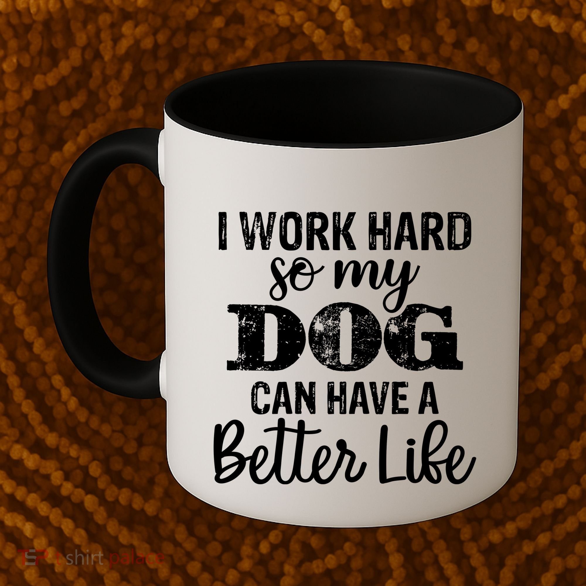 Dog Lovers Motivational Quote Coffee Mug