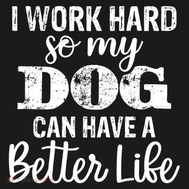 Dog Lovers Motivational Quote Tall Sweatshirt