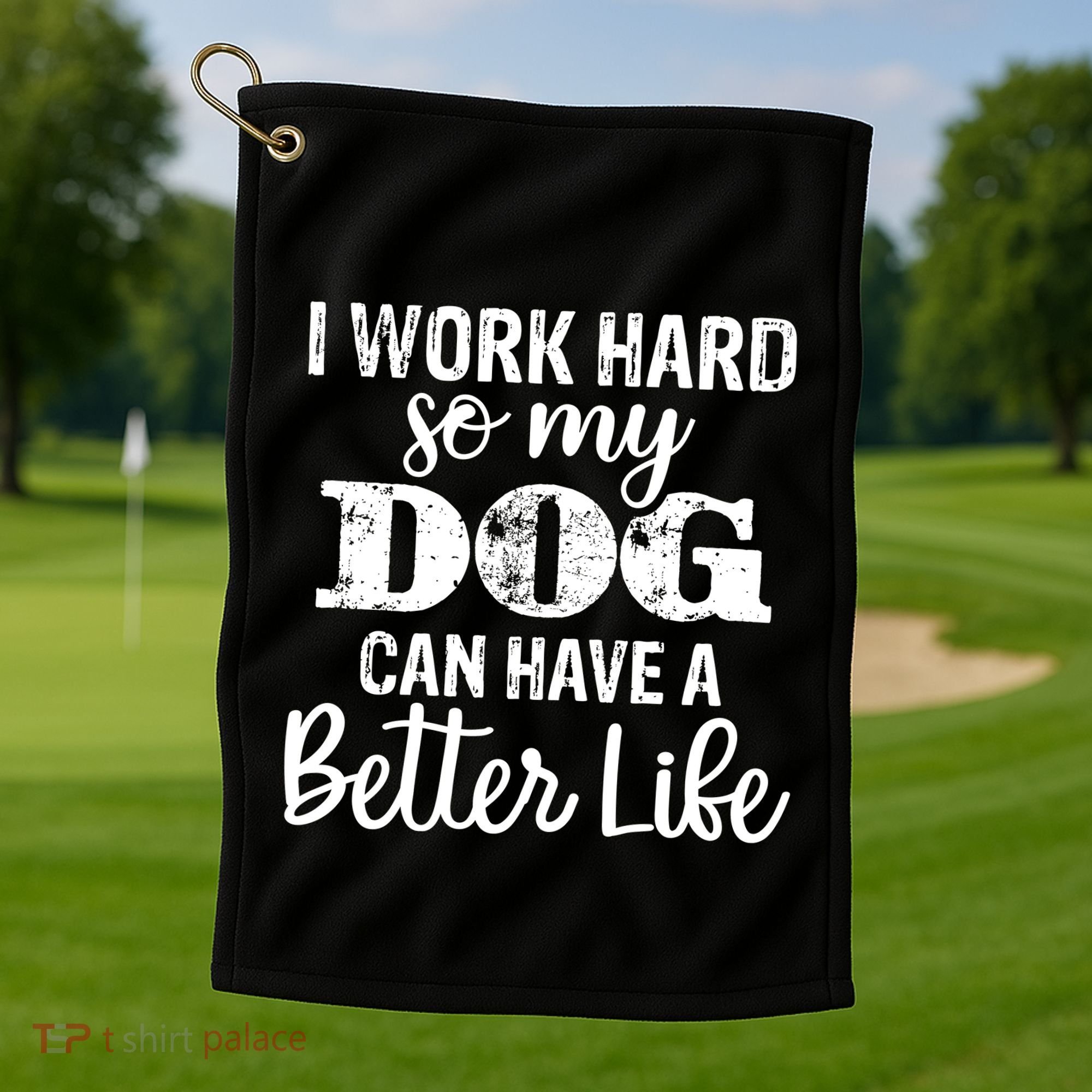 Dog Lovers Motivational Quote Golf Towel