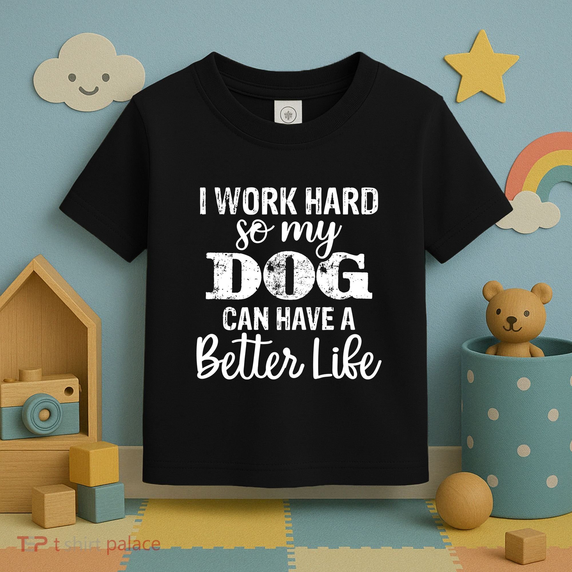 Dog Lovers Motivational Quote Toddler T-Shirt