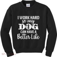 Dog Lovers Motivational Quote Kids Sweatshirt thumb 0