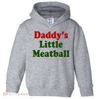 Daddys Little Meatball Cute Gift Toddler Hoodie thumb 0