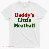 Daddys Little Meatball Cute Gift T-Shirt thumb 0