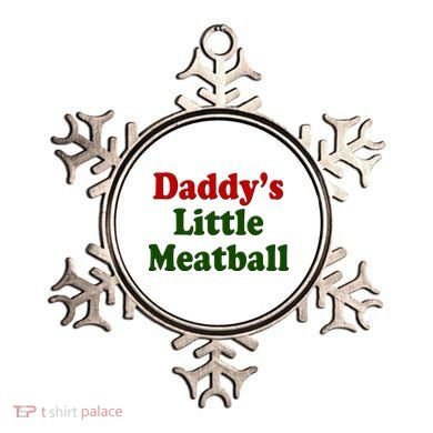 Daddys Little Meatball Cute Gift Ornament