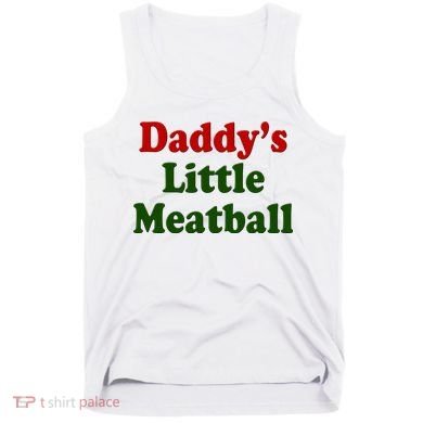 Daddys Little Meatball Cute Gift Tank Top