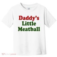 Daddys Little Meatball Cute Gift Toddler T-Shirt thumb 0