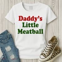 Daddys Little Meatball Cute Gift Women's T-Shirt thumb 3