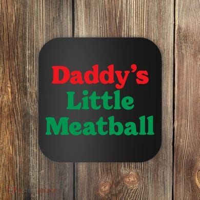 Daddy Little Meatball Italian Ironic Funny Meme Trendy Unisex Coaster