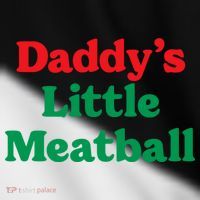 Daddy Little Meatball Italian Ironic Funny Meme Trendy Unisex Toddler Fine Jersey T-Shirt thumb 2