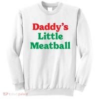 Daddy Little Meatball Italian Ironic Funny Meme Trendy Unisex Sweatshirt thumb 0