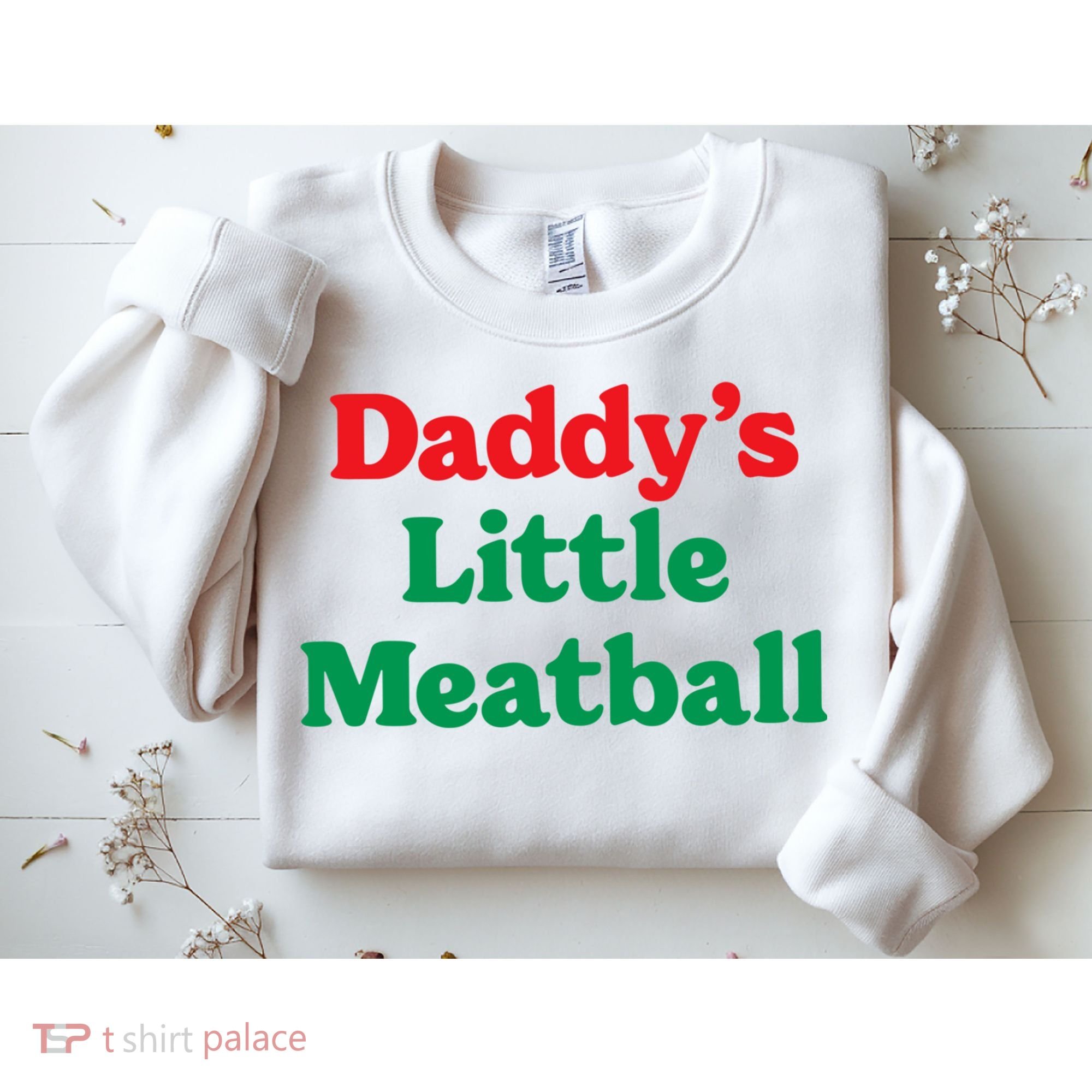 Daddy Little Meatball Italian Ironic Funny Meme Trendy Unisex Sweatshirt