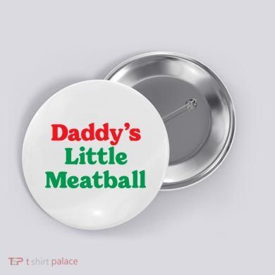 Daddy Little Meatball Italian Ironic Funny Meme Trendy Unisex Button