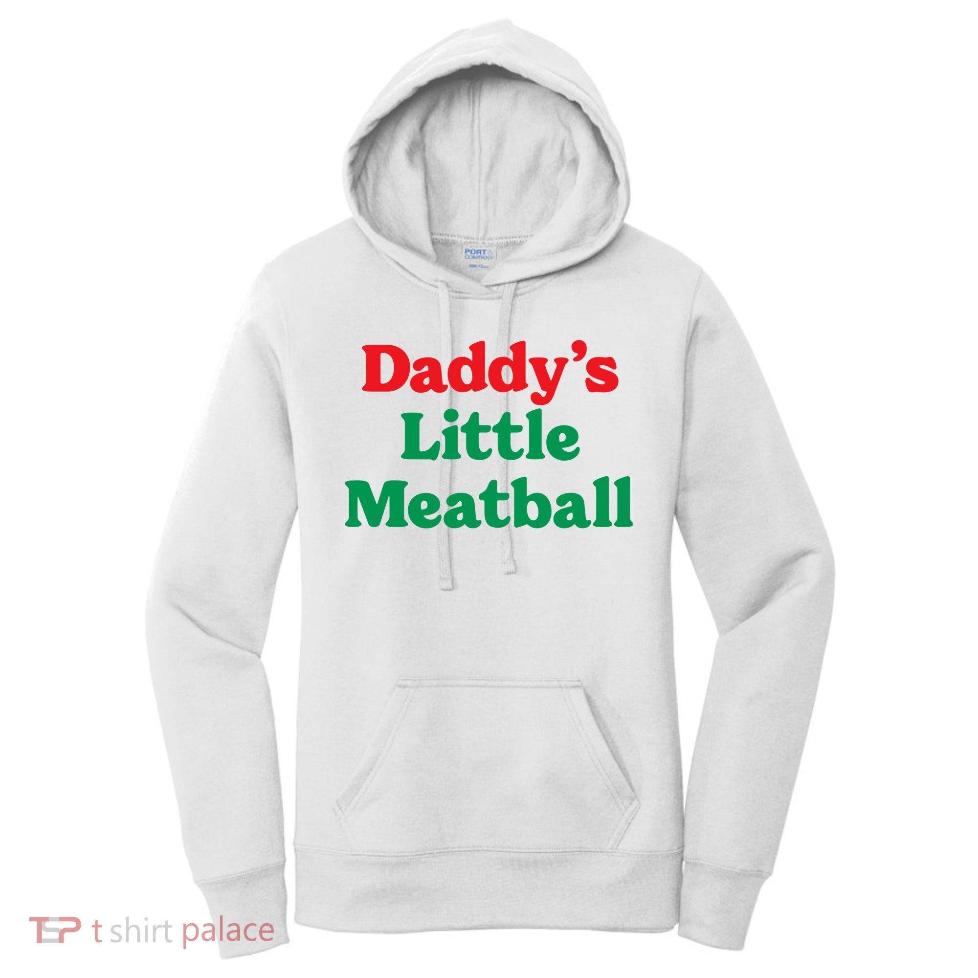 Daddy Little Meatball Italian Ironic Funny Meme Trendy Unisex Women's Hoodie