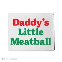 Daddy Little Meatball Italian Ironic Funny Meme Trendy Unisex Mousepad thumb 0
