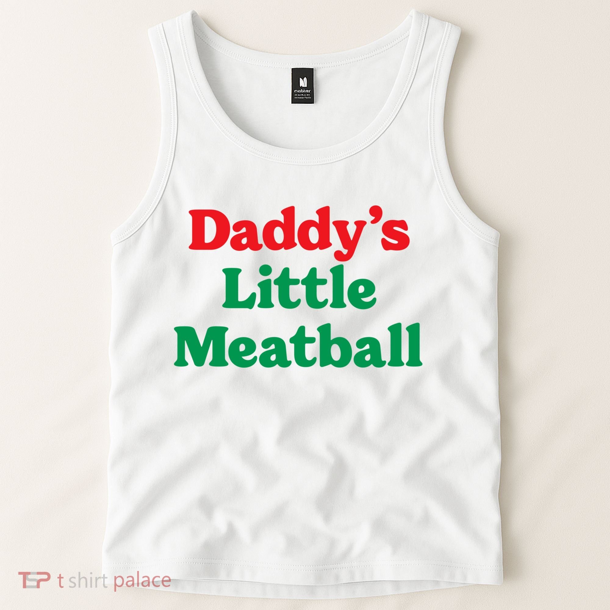 Daddy Little Meatball Italian Ironic Funny Meme Trendy Unisex Tank Top