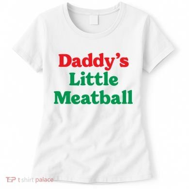 Daddy Little Meatball Italian Ironic Funny Meme Trendy Unisex Women's T-Shirt