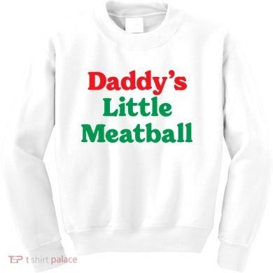 Daddy Little Meatball Italian Ironic Funny Meme Trendy Unisex Kids Sweatshirt