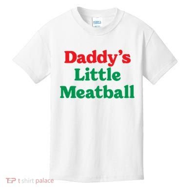Daddy Little Meatball Italian Ironic Funny Meme Trendy Unisex Kids T-Shirt