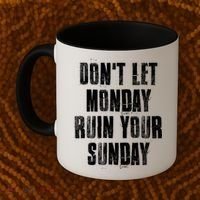 Don't Let Monday Ruin Your Sunday Cute Gift Coffee Mug thumb 2