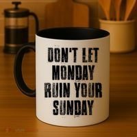 Don't Let Monday Ruin Your Sunday Cute Gift Coffee Mug thumb 4