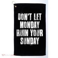 Don't Let Monday Ruin Your Sunday Cute Gift Golf Towel thumb 0