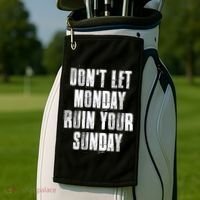 Don't Let Monday Ruin Your Sunday Cute Gift Golf Towel thumb 2