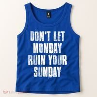 Don't Let Monday Ruin Your Sunday Cute Gift Tank Top thumb 2