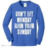 Don't Let Monday Ruin Your Sunday Cute Gift Kids Long Sleeve Shirt thumb 0
