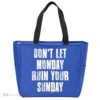 Don't Let Monday Ruin Your Sunday Cute Gift Tote Bag thumb 0