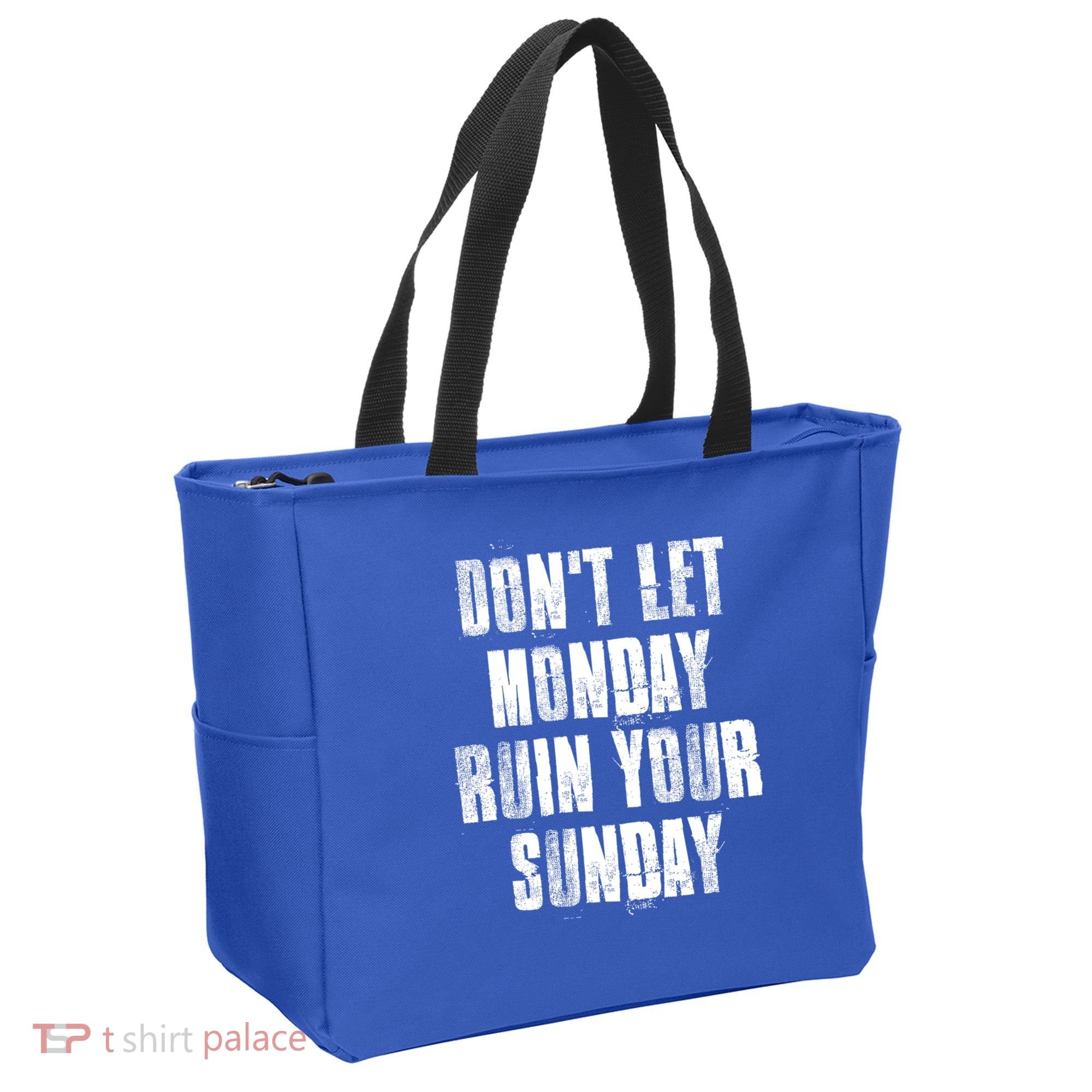 Don't Let Monday Ruin Your Sunday Cute Gift Tote Bag