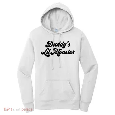 Daddy's Lil Monster  Women's Hoodie