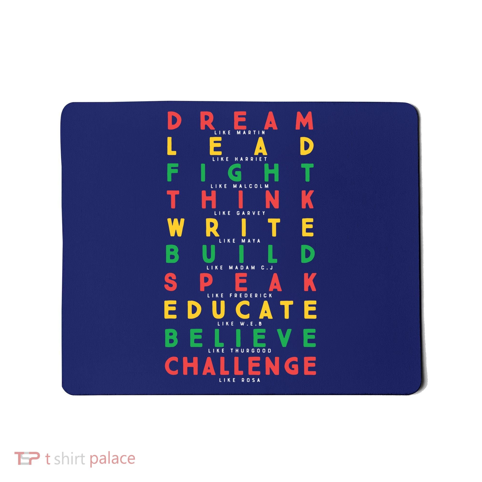 Dream Like Martin Lead Like Harriet Black History Month Mousepad
