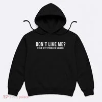 DonT Like Me Fuck Off! Problem Solved Funny Hoodie thumb 0