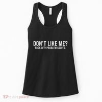 DonT Like Me Fuck Off! Problem Solved Funny Women's Tank Top thumb 0