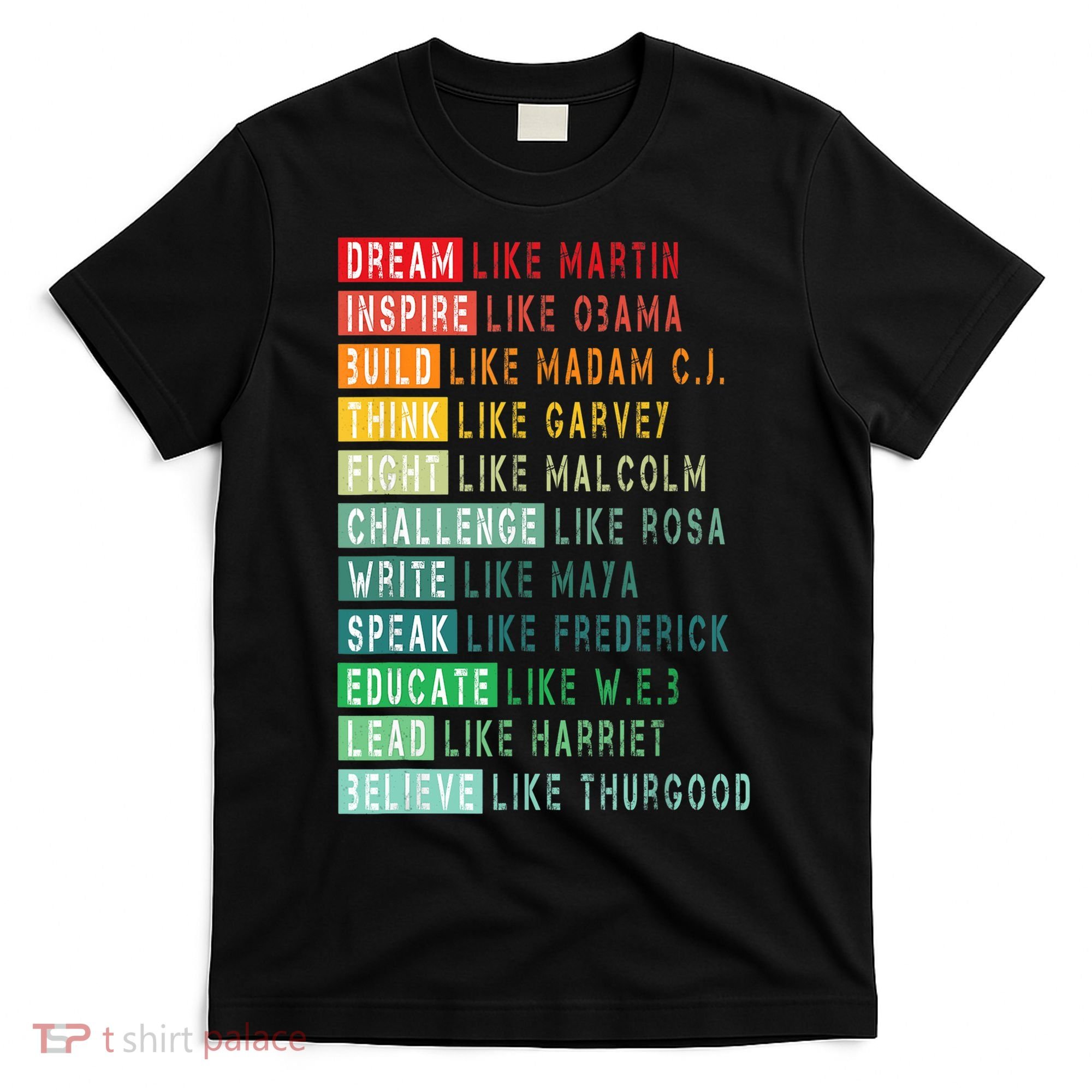 Dream Like Martin Fight Like Malcolm Inspire Like Obama TShirt T-Shirt