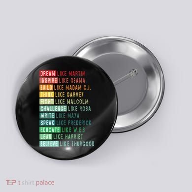 Dream Like Martin Fight Like Malcolm Inspire Like Obama TShirt Button
