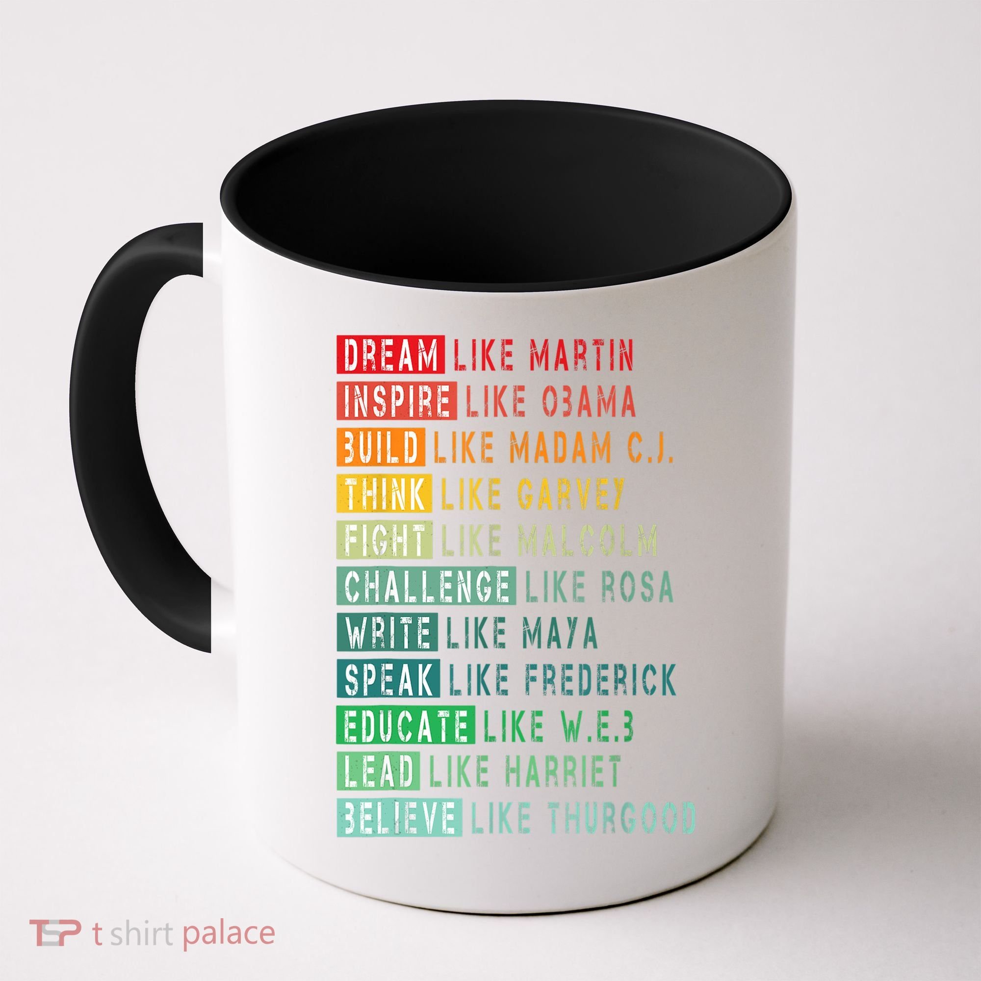 Dream Like Martin Fight Like Malcolm Inspire Like Obama TShirt Coffee Mug