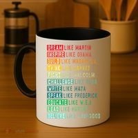 Dream Like Martin Fight Like Malcolm Inspire Like Obama TShirt Coffee Mug thumb 4