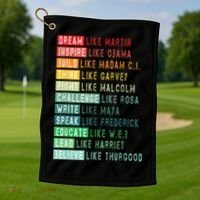 Dream Like Martin Fight Like Malcolm Inspire Like Obama TShirt Golf Towel thumb 1